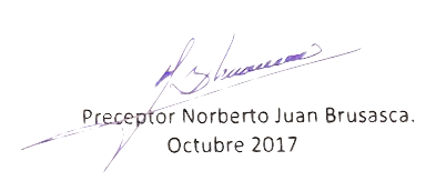 Preceptor Norberto Juan Brusasca Octubre 2017